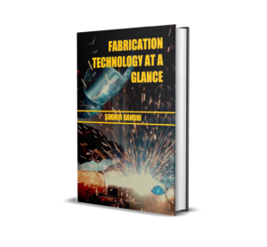 FABRICATION TECHNOLOGY AT A GLANCE (English) By Sudhir Gandhi