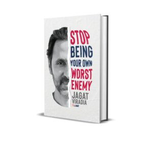 Stop Being Your Own Worst Enemy! - HC(English)by Jagat Viradia