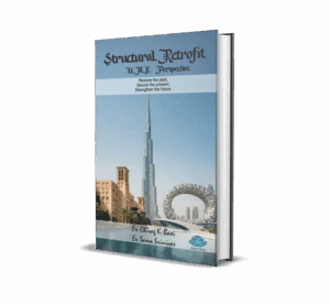 Structural retrofit - UAE perspective (English) By Er. Chirag K Baxi and Er. Sama Srinivas