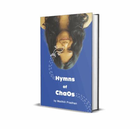 Hymns of Chaos (English) By Maithili Pradhan