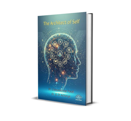 The Architect of Self (English) By Dr. Chetankumar Patel Dr. G. D. Acharya