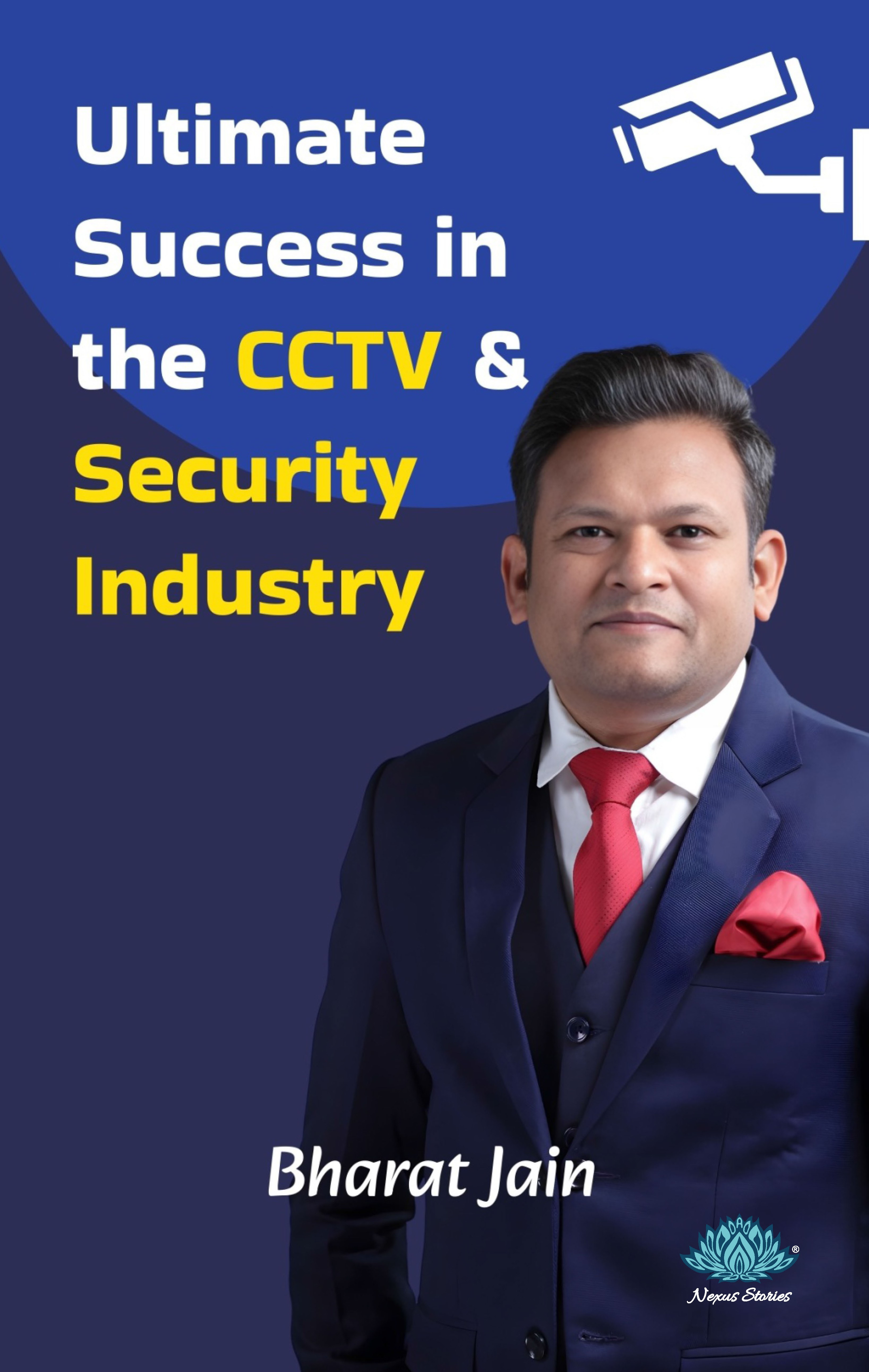 Ultimate Success in CCTV & Security Industry (English) By Bharat Jain - Image 2