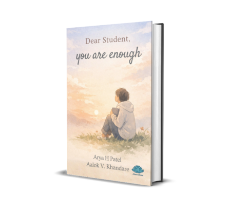 Dear Students, You Are Enough (English) By Arya H. Patel and Aalok V. Khandare
