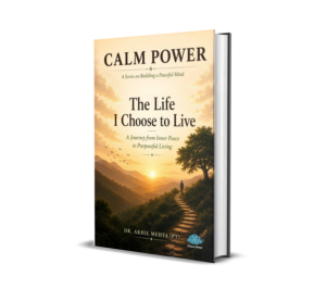 The Life I Choose to Live (English) By Dr. Akhil Mehta (PT)