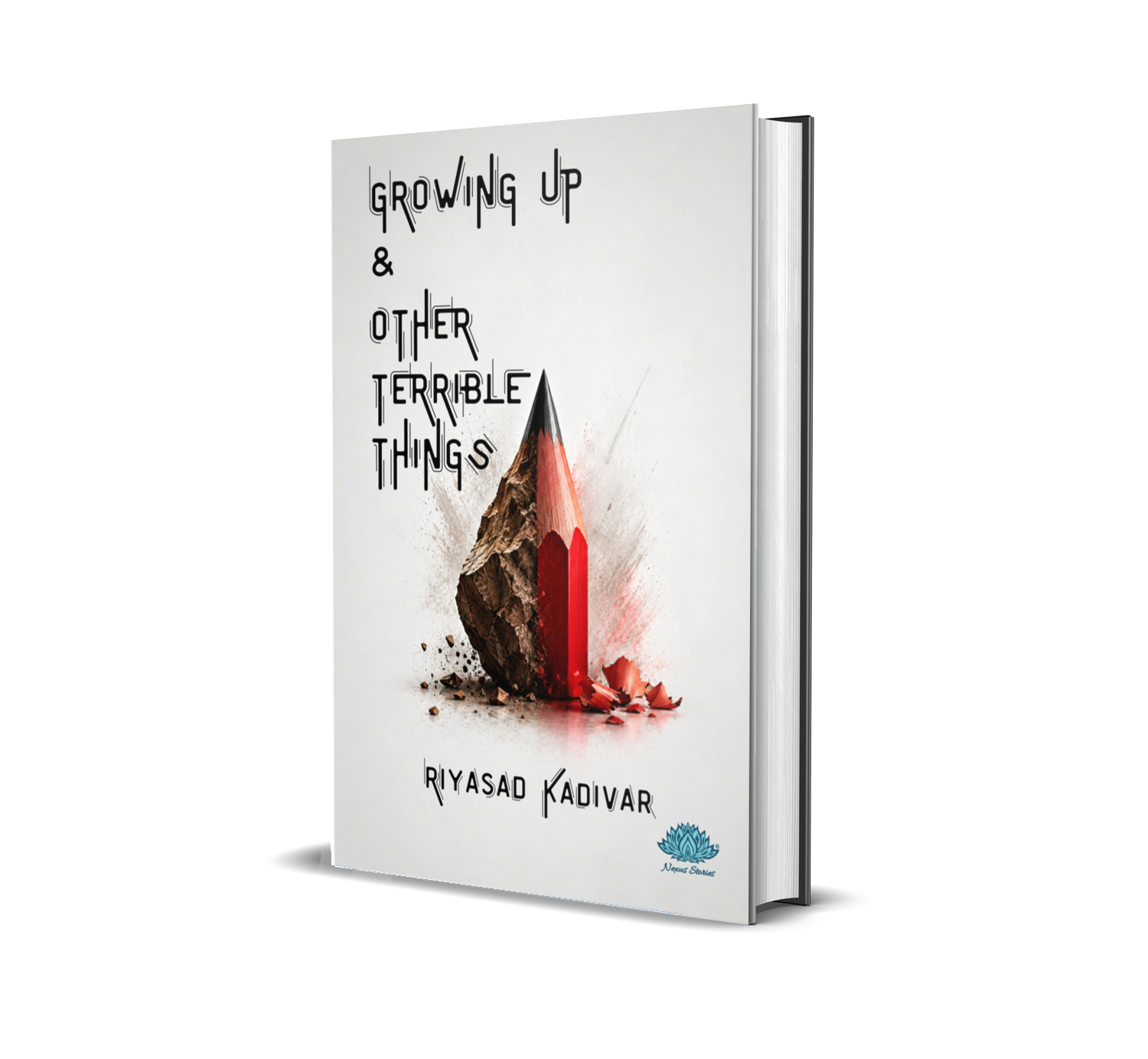 Growing Up & Other Terrible Things (English) By Riyasad Kadivar