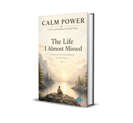 The Life I Almost Missed (English) By Dr. Akhil Mehta (PT)