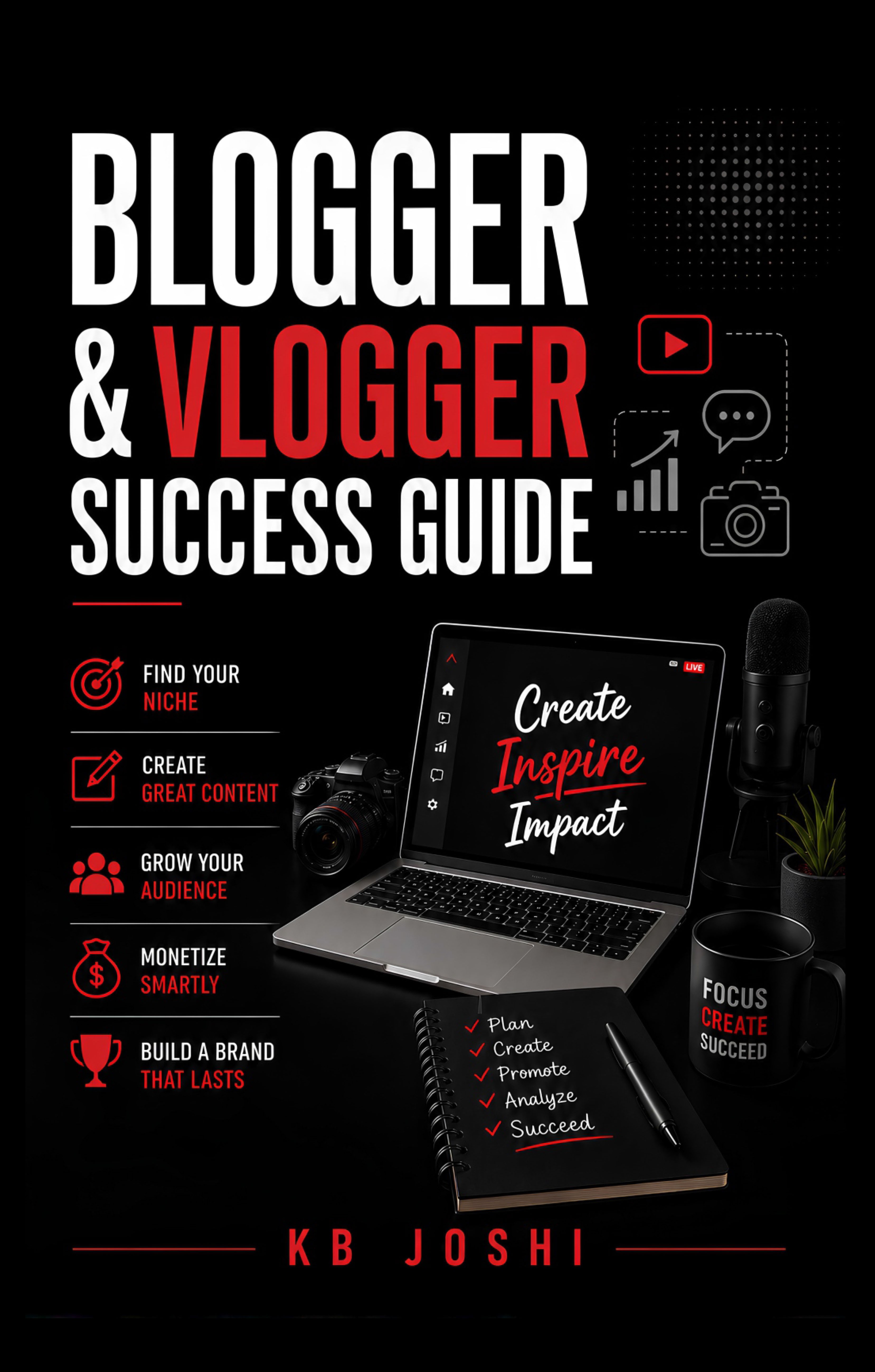 Blogger & Vlogger - Success Guide (English) By KB joshi - Image 2